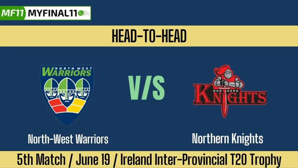 NW vs NKK Player Battle, Head to Head Team Stats, Team Record – Ireland Inter-Provincial T20 Trophy 2025