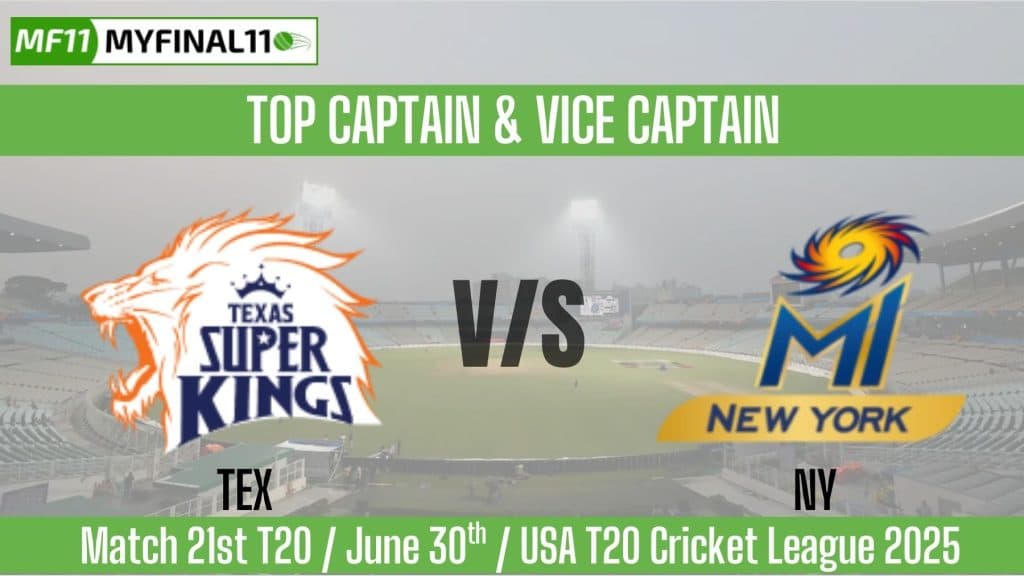TEX vs NY Top 3 Captain and Vice-Captain Pick for 21st T20 Match – USA T20 Cricket League 2025