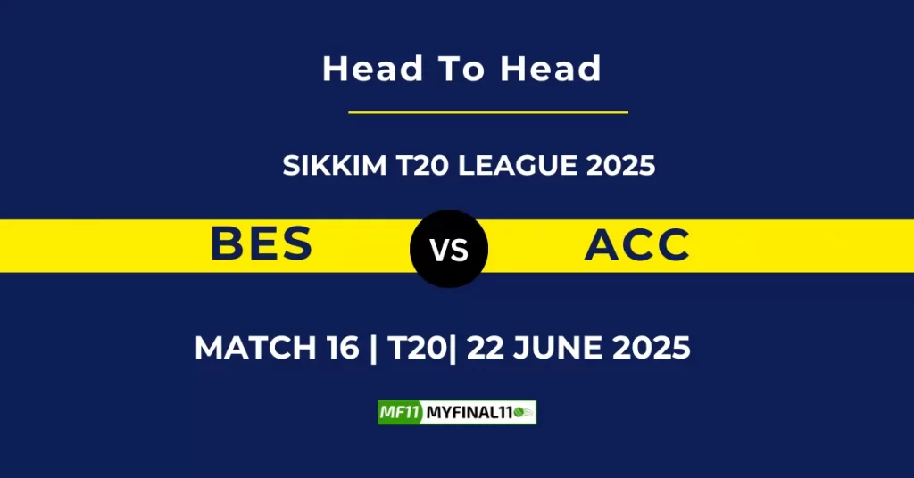 BES vs ACC Player Battle & Head to Head Team Stats – Sikkim T20 League 2025