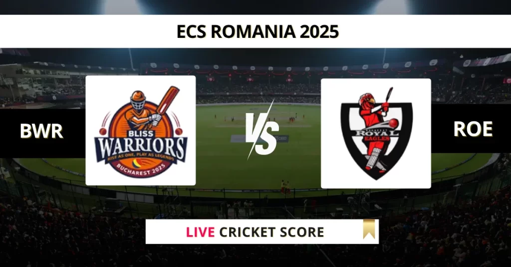 BWR vs ROE Live Score: Scorecard, Ball by Ball Commentary – Match 8, ECS T10 Romania 2025