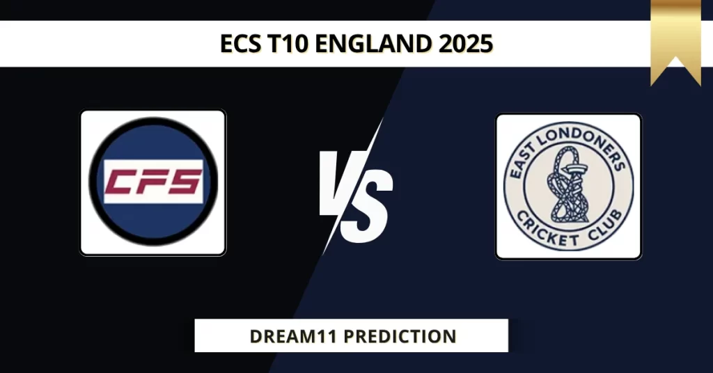 CFS vs EL Dream11 Prediction Today: Pitch Report, Player Stats, & ECS T10 England 2025 – Match 37
