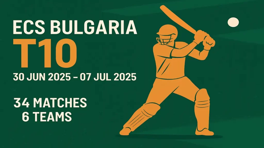 ECS T10 Bulgaria 2025 Live Score, Matches, Schedule, Squad, Venue, Live Streaming