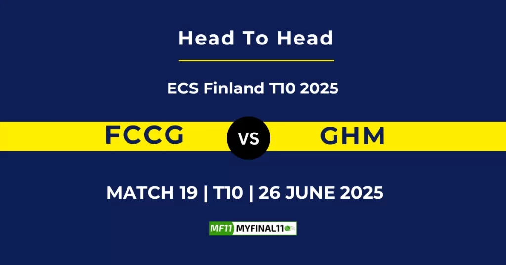 FCCG vs GHM Player Battle & Head to Head Team Stats – ECS T10 Finland 2025