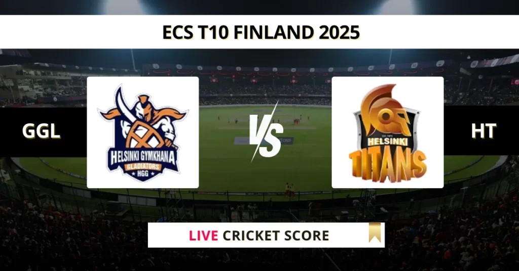 GGL vs HT Live Score: Scorecard, Ball by Ball Commentary – Match 4, ECS Finland T10 2025