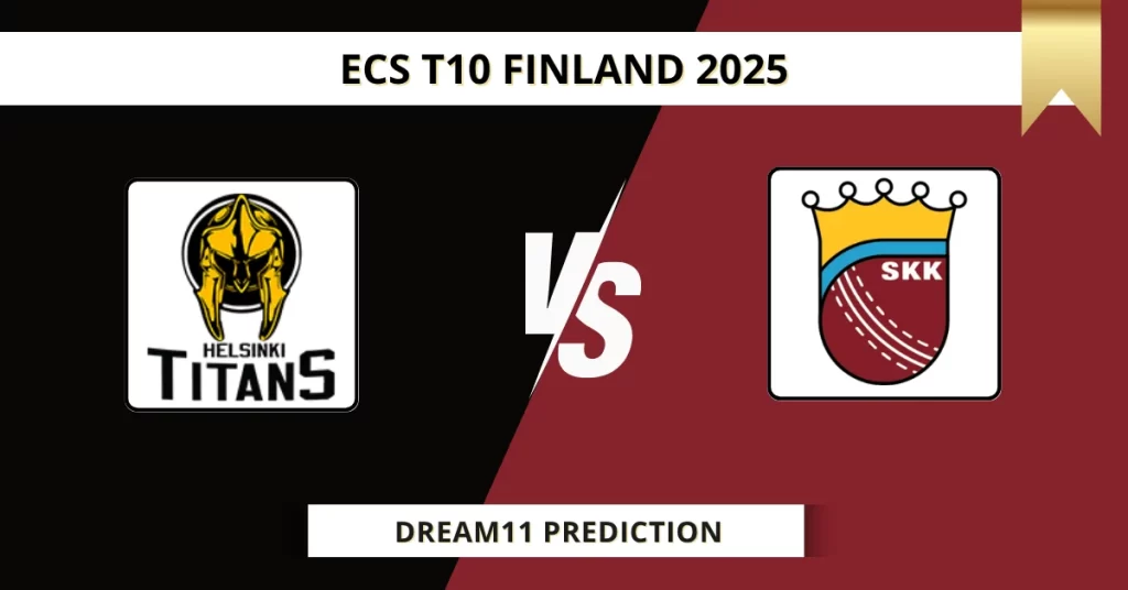 HT vs SKK Dream11 Prediction Today: Pitch Report, Player Stats, & Fantasy Tips ECS Finland 2025 – Match 8