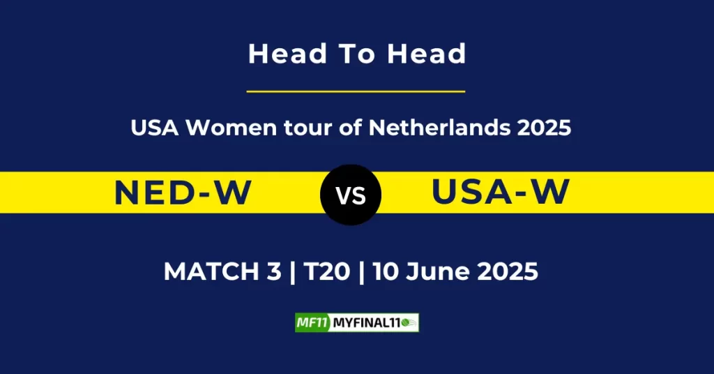 NED-W vs USA-W Player Battle & Head to Head Team Stats – Netherlands Women vs USA Women T20I 2025