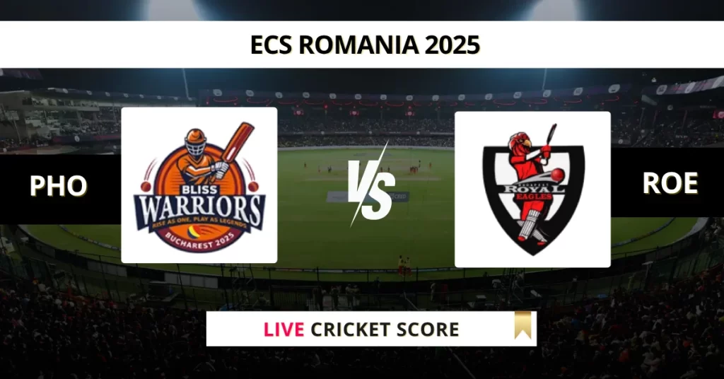PHO vs ROE Live Score: Scorecard, Ball by Ball Commentary – Match 13, ECS T10 Romania 2025