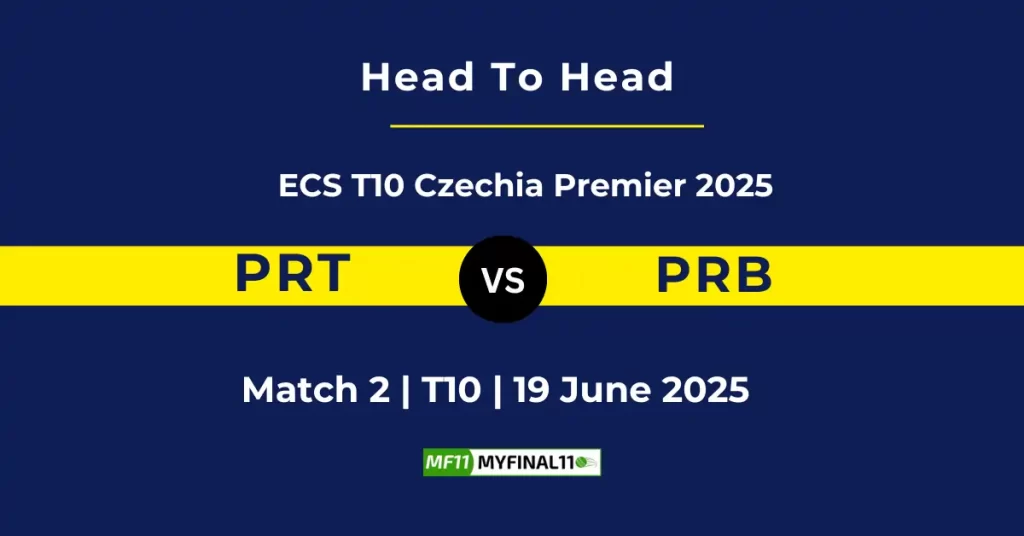 PRT vs PRB Player Battle & Head to Head Team Stats – ECS T10 Czechia Premier 2025