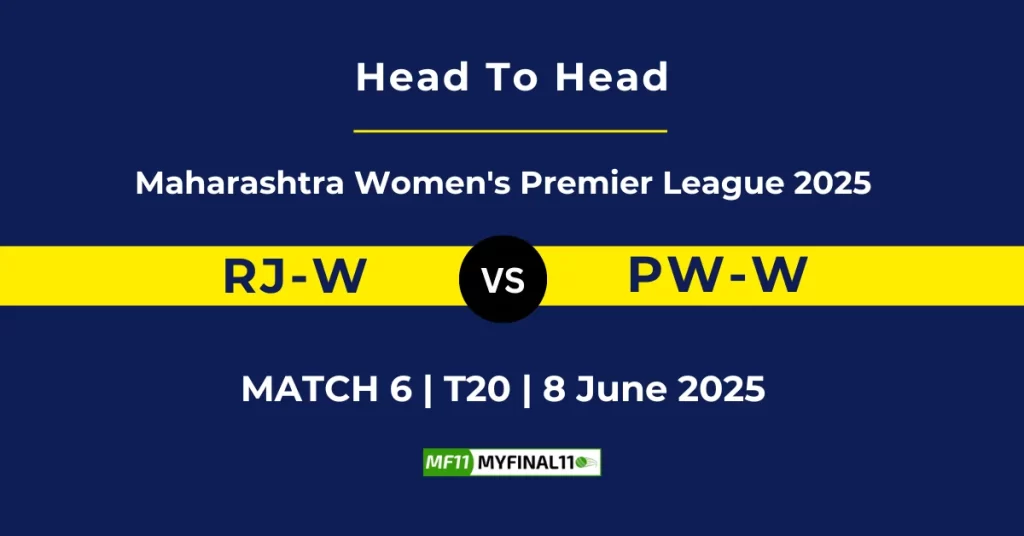 RJ-W vs PW-W Player Battle & Head to Head Team Stats – Maharashtra Women’s T20 Premier League 2025