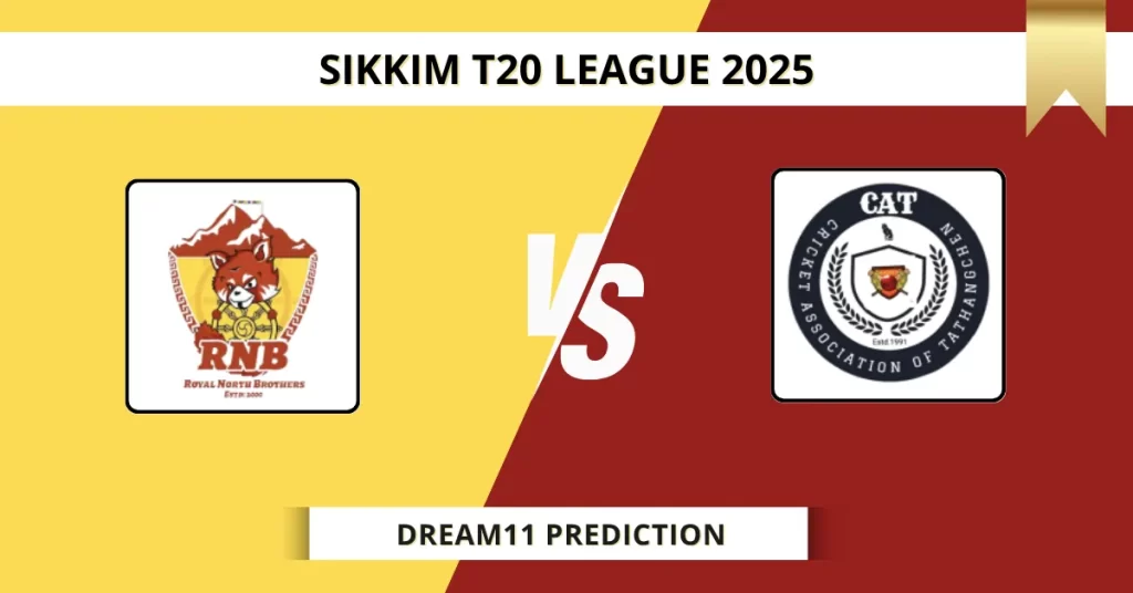 RNB vs CAT Dream11 Prediction Today: Pitch Report, Player Stats, & Fantasy Tips Sikkim T20 League 2025 – Match 14