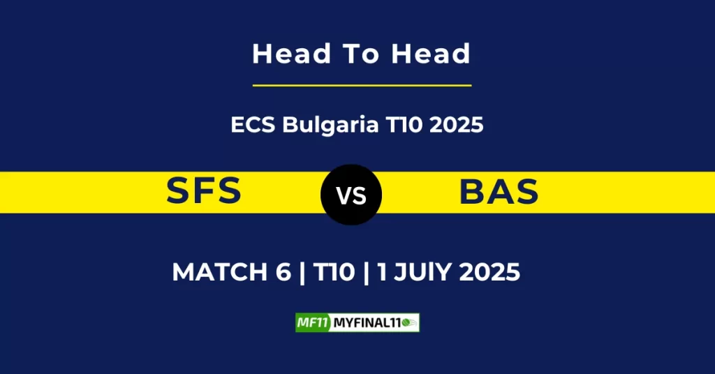 SFS vs BAS Player Battle & Head to Head Team Stats – ECS T10 Bulgaria 2025