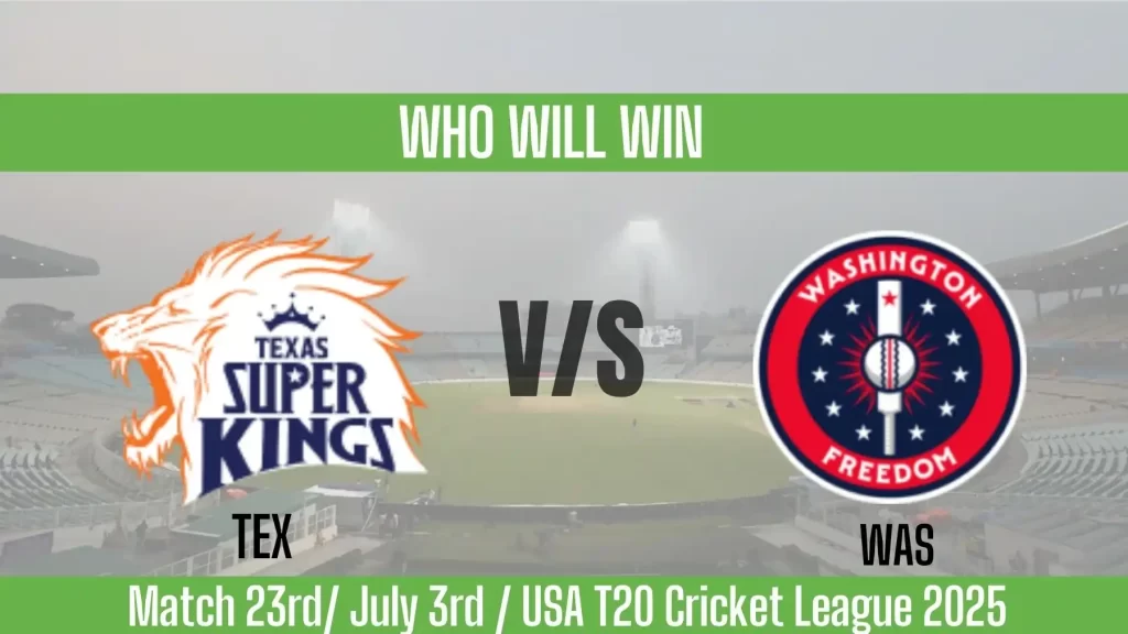 TEX vs WAS Who will win today, 23rd Match, Top Batter and Bowler Tips – USA T20 Cricket League 2025