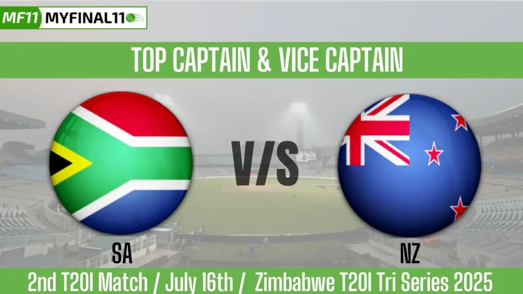 SA vs NZ Top 3 Captain and Vice-Captain Pick for 2nd T20I Match – Zimbabwe T20I Tri Series 2025
