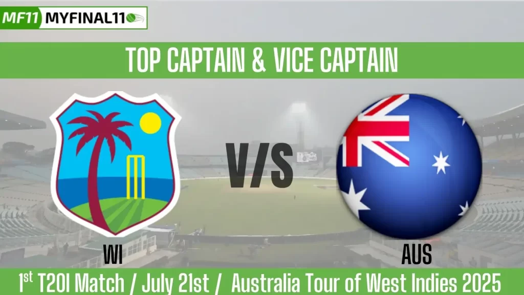 WI vs AUS Top 3 Captain and Vice-Captain Pick for 1st T20I Match – Australia Tour of West Indies 2025