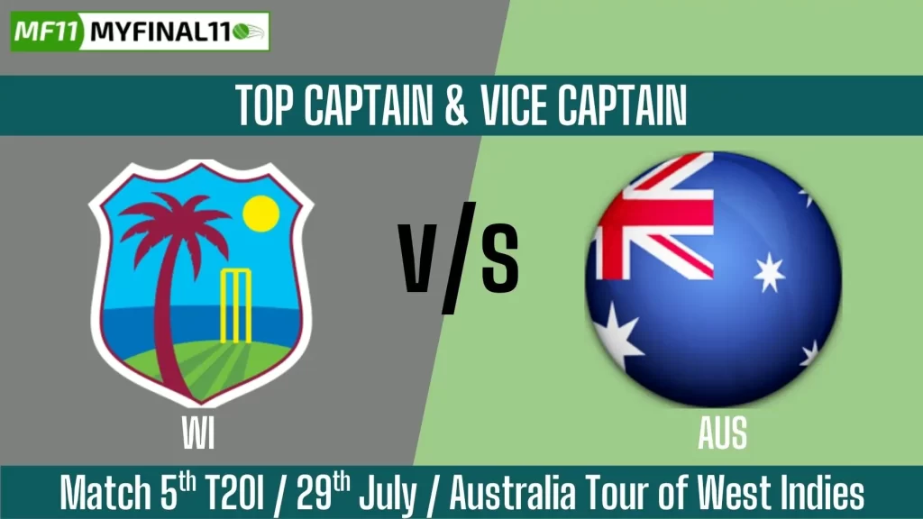 WI vs AUS Top 3 Captain and Vice-Captain Pick for 5th T20I Match – Australia Tour of West Indies 2025