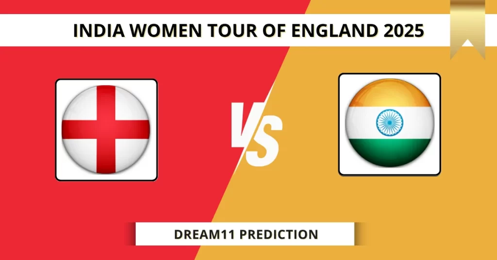 EN-W vs IN-W Dream11 Prediction Today: Pitch Report, Player Stats, & Fantasy Tips ENG-W vs IND-W ODI 2025 – 2nd ODI