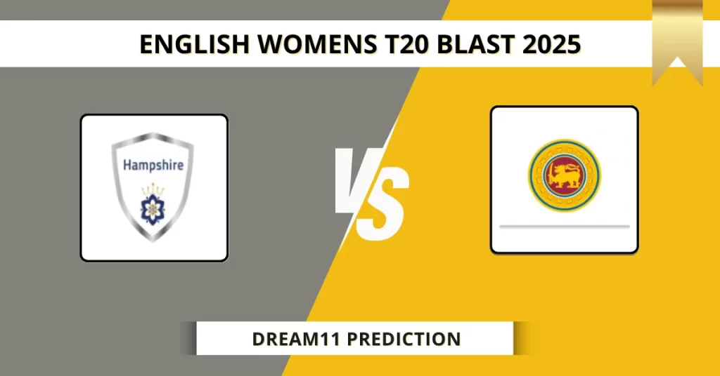 HAM-W vs WAR-W Dream11 Prediction Today: Pitch Report, Player Stats, & Fantasy Tips English Women’s T20 Blast 2025 – Match 48