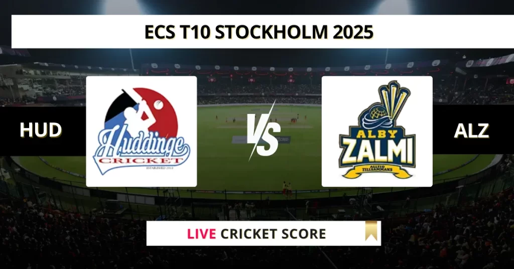 HUD vs ALZ Live Score: Scorecard, Ball by Ball Commentary – Match 3, ECS T10 Stockholm 2025