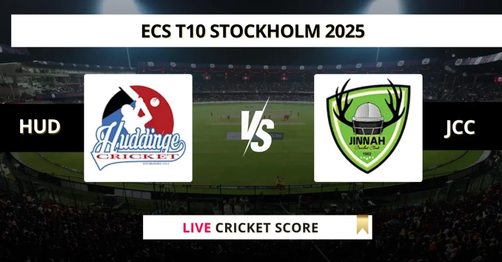 HUD vs JCC Live Score: Scorecard, Ball by Ball Commentary – Match 4, ECS T10 Stockholm