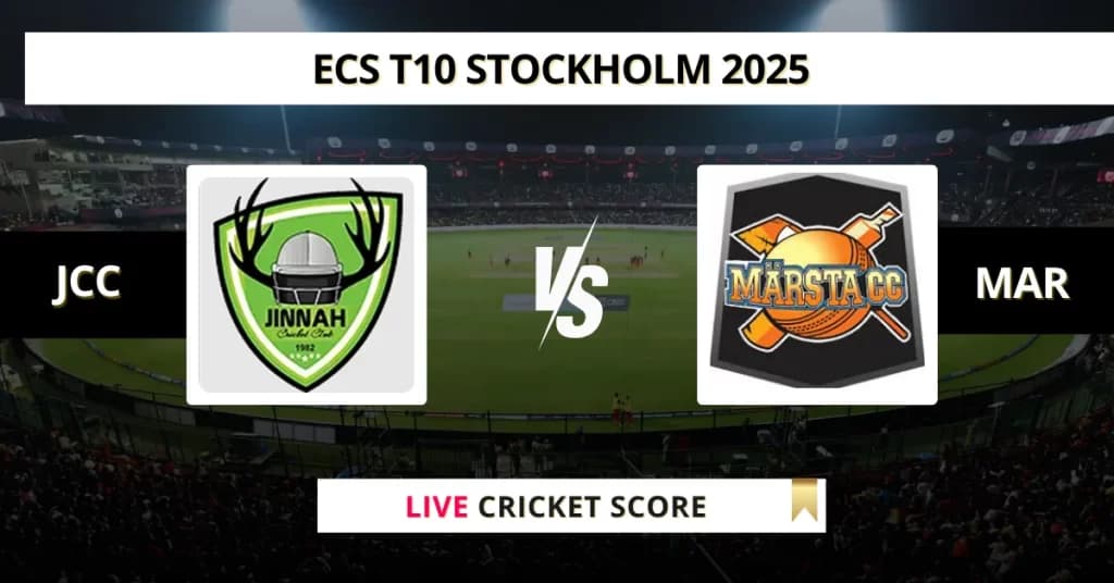 JCC vs MAR Live Score: Scorecard, Ball by Ball Commentary – Match 6, ECS T10 Stockholm 2025