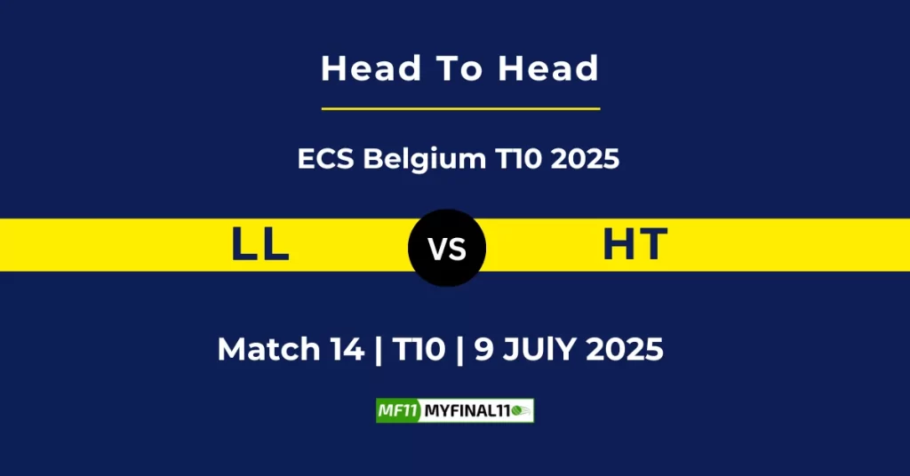 LL vs HT Player Battle & Head to Head Team Stats – ECS Belgium T10 2025