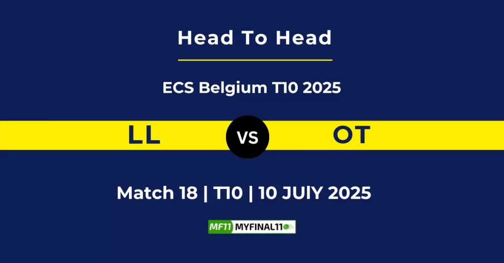 LL vs OT Player Battle & Head to Head Team Stats – ECS T10 Belgium 2025