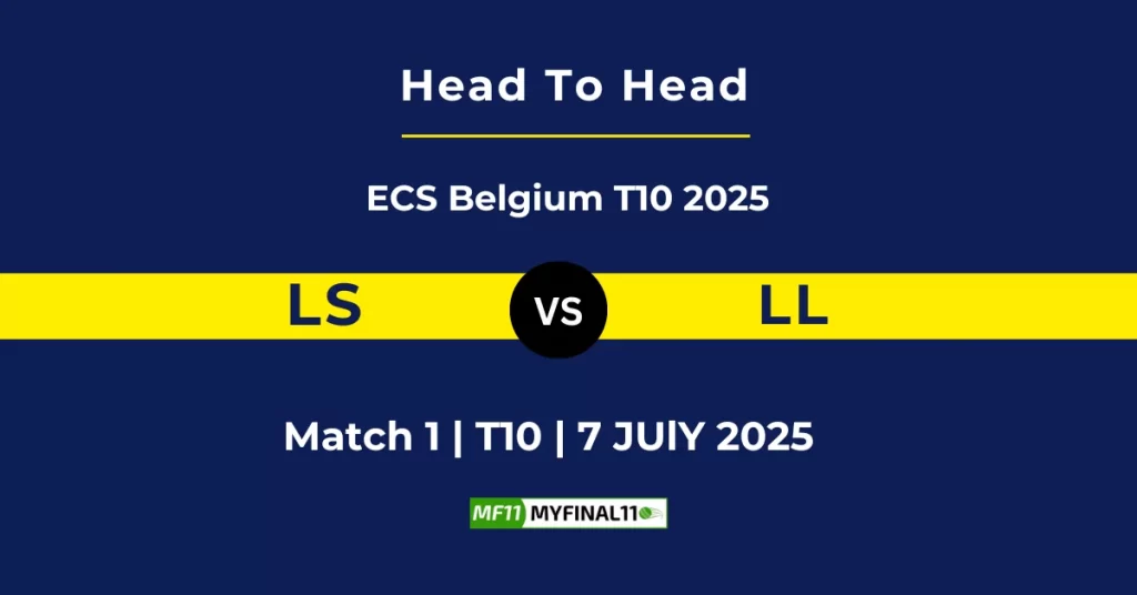 LS vs LL Player Battle & Head to Head Team Stats – ECS T10 Belgium 2025