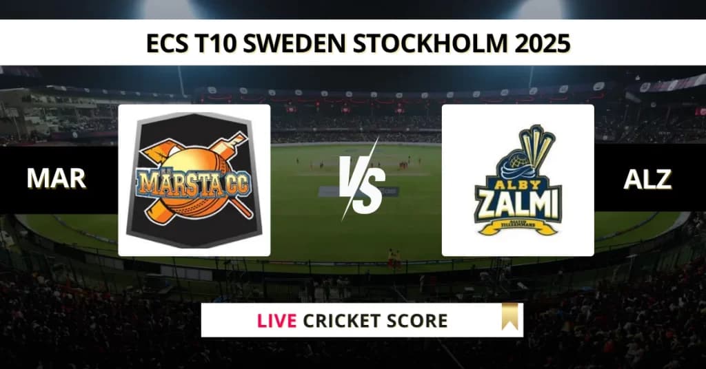 MAR vs ALZ Live Score: Scorecard, Ball by Ball Commentary – Match 13, ECS T10 Stockholm