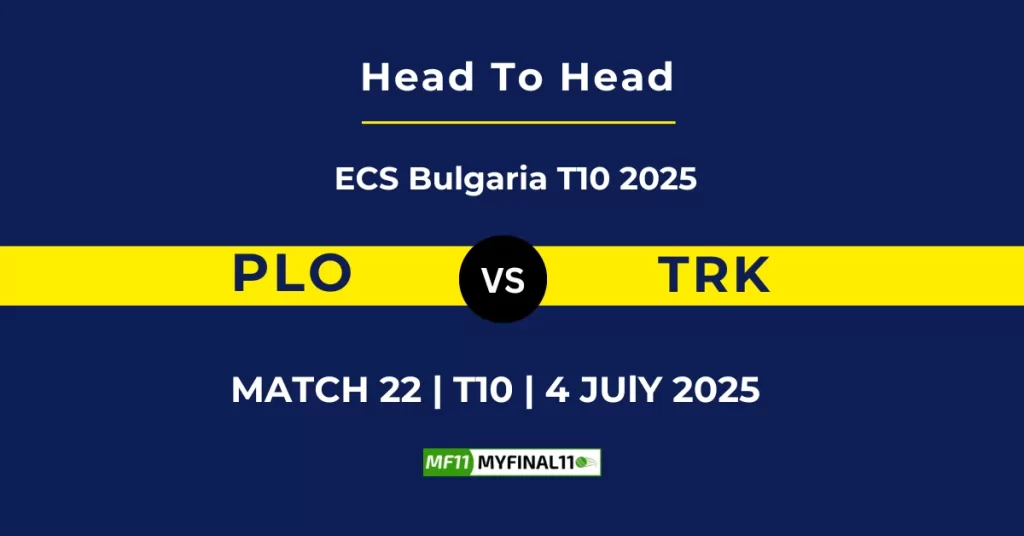 PLO vs TRK Player Battle & Head to Head Team Stats – ECS T10 Bulgaria 2025