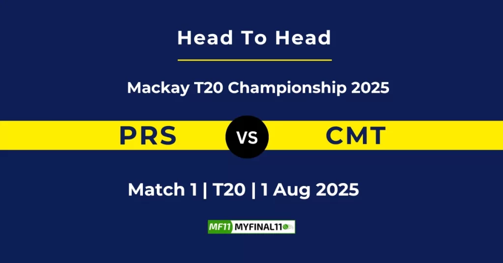 PRS vs CMT Player Battle & Head to Head Team Stats – Mackay T20 2025