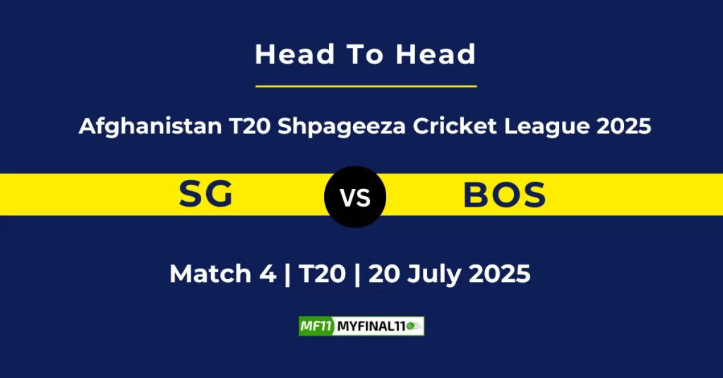 SG vs BOS Player Battle & Head to Head Team Stats – Afghanistan T20 Shpageeza Cricket League 2025