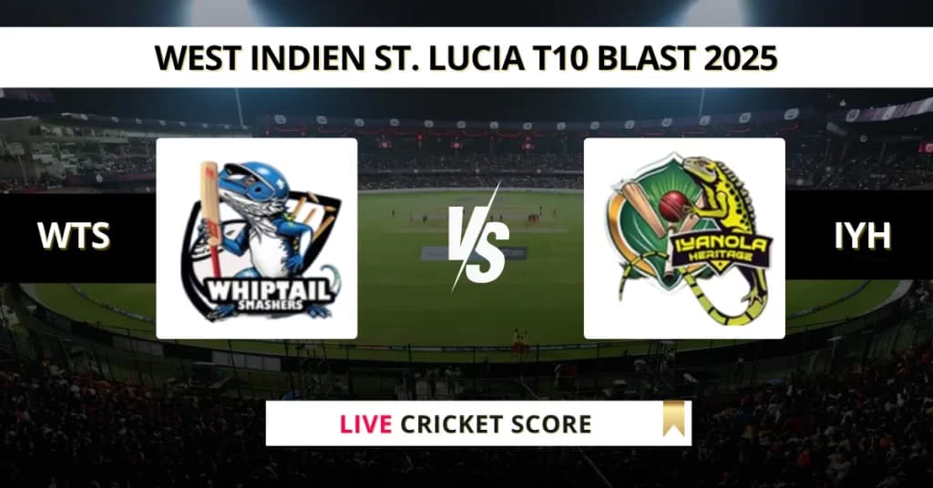 WTS vs IYH Live Score: Scorecard, Ball by Ball Commentary – Match 27, St. Lucia T10 Blast