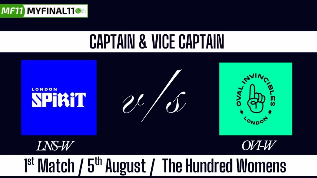 LNS-W vs OVI-W Top 3 Captain and Vice-Captain Pick for 1st Match – The Hundred Womens 2025