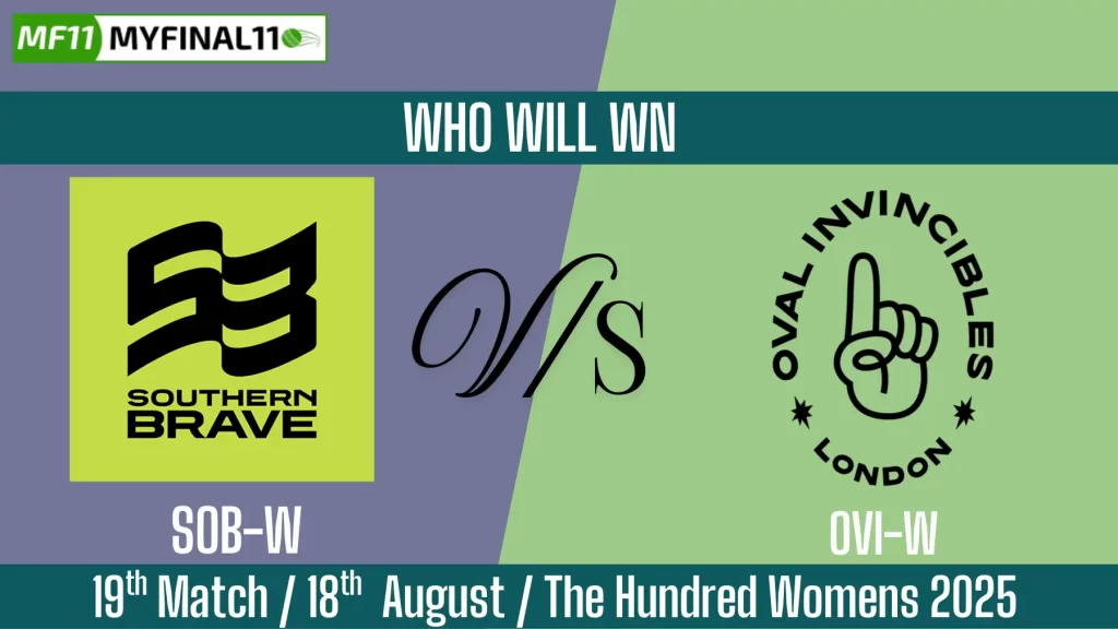 SOB-W vs OVI-W Who Will Win Today, 19th T20 Match, Top Batter and Bowler Tips – The Hundred Womens 2025