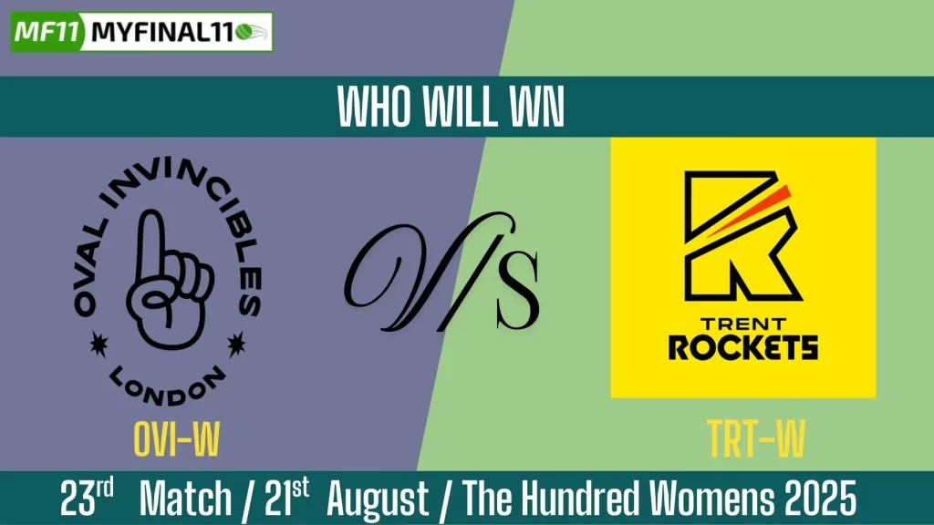 OVI-W vs TRT-W Who Will Win Today, 23rd T20 Match, Top Batter and Bowler Tips – The Hundred Womens 2025