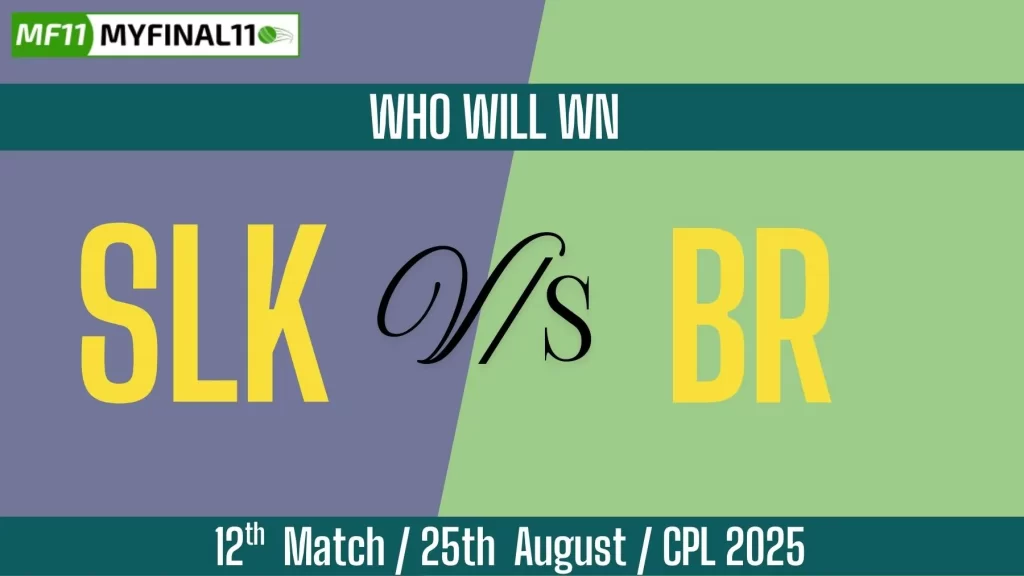 SLK vs BR Who Will Win Today, 11th Match, Top Batter and Bowler Tips – Caribbean Premier League 2025