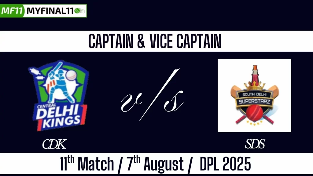 CDK vs SDS Top 3 Captain and Vice-Captain Pick for 11th T20 Match – Delhi Premier League 2025