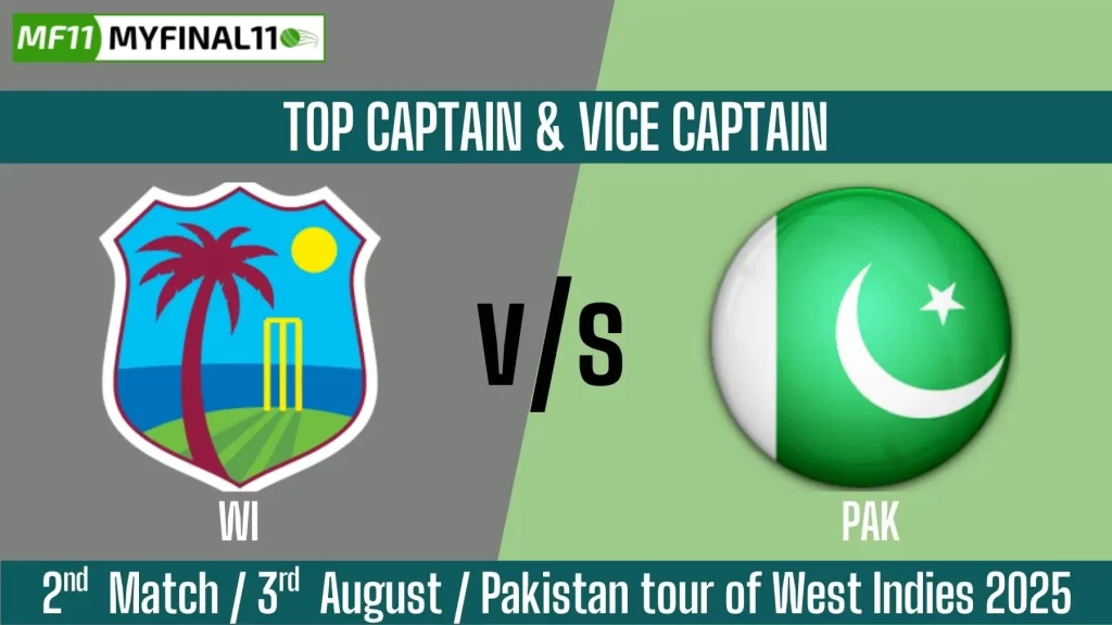 WI vs PAK Top 3 Captain and Vice-Captain Pick for 2nd T20I Match – Pakistan Tour of West Indies 2025