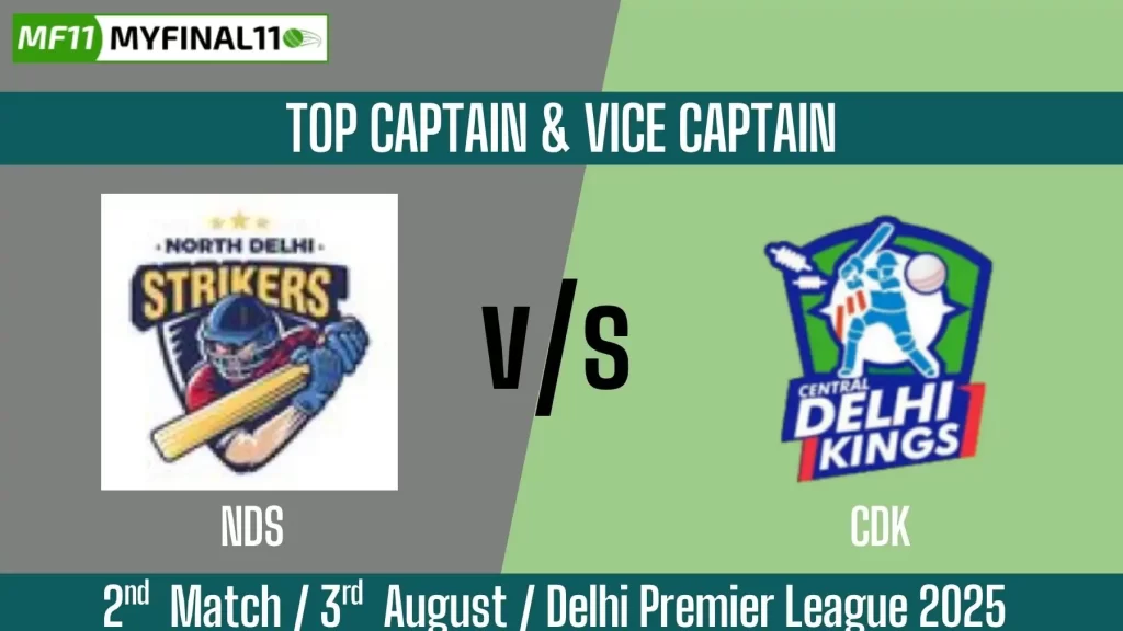 NDS vs CDK Top 3 Captain and Vice-Captain Pick for 2nd T20 Match – Delhi Premier League 2025