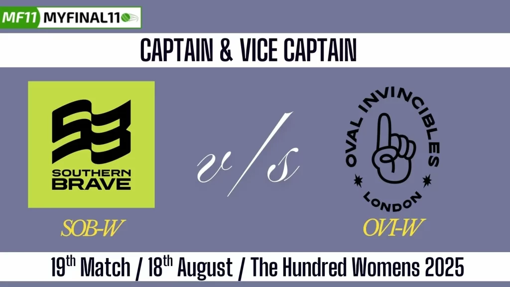 SOB-W vs OVI-W Top 3 Captain and Vice-Captain Pick for 19th Match – The Hundred Womens 2025