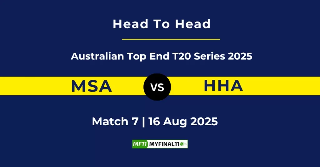 MSA vs HHA Player Battle & Head to Head Team Stats – Australian Top End T20 Series 2025