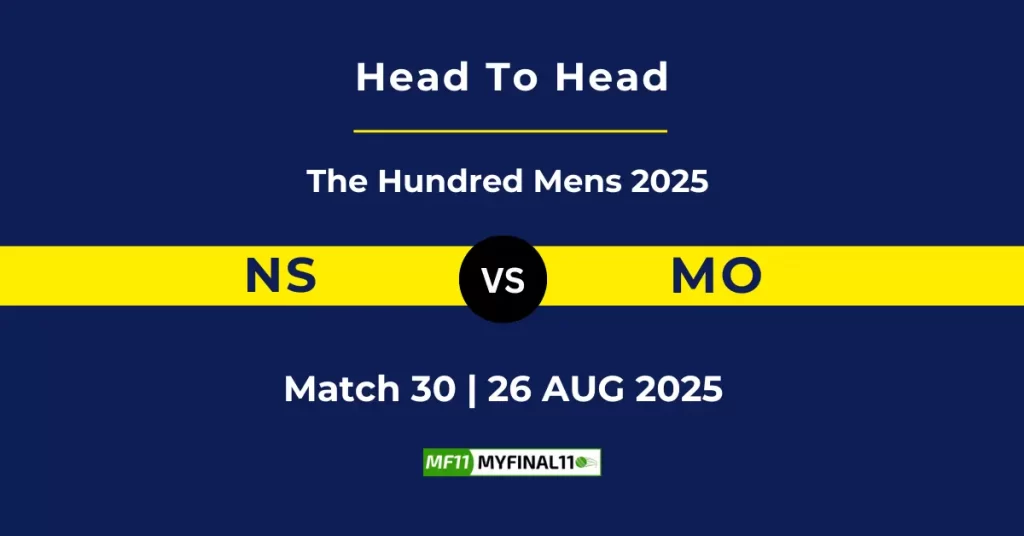 NS vs MO Player Battle & Head to Head Team Stats – The Hundred Mens 2025
