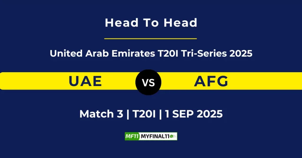 UAE vs AFG Player Battle & Head to Head Team Stats – United Arab Emirates T20I Tri-Series 2025
