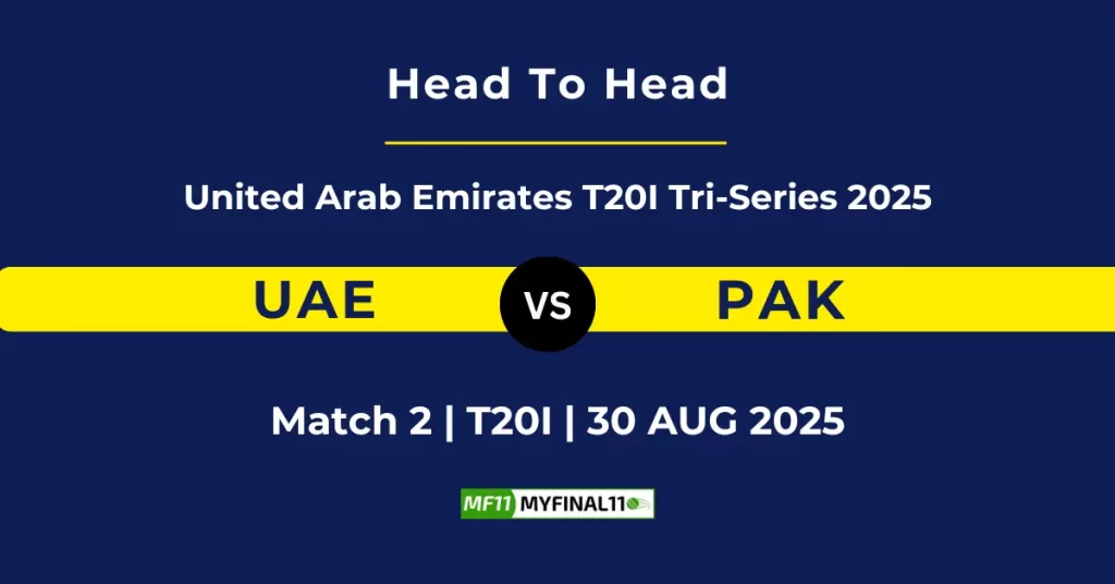 UAE vs PAK Player Battle & Head to Head Team Stats – United Arab Emirates T20I Tri-Series 2025