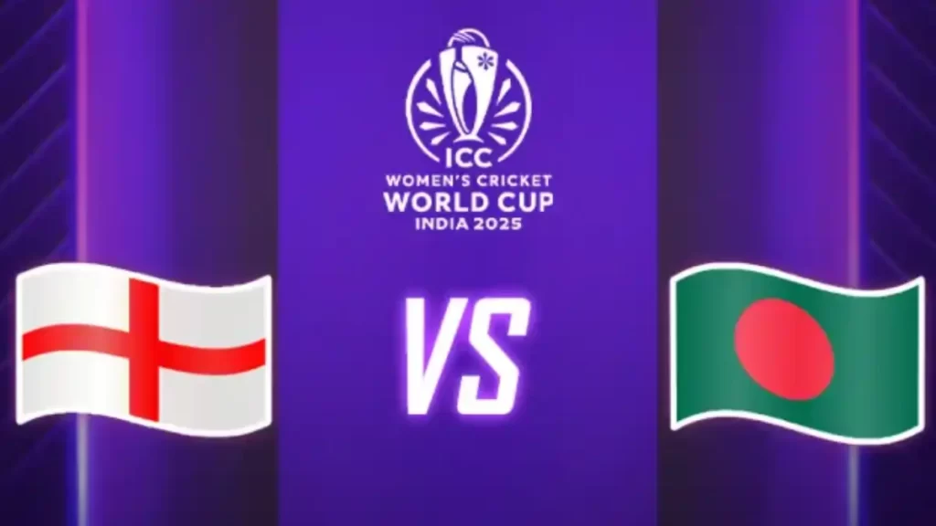 ENG-W vs BAN-W 8th Match Preview & Prediction | ICC Women’s World Cup 2025
