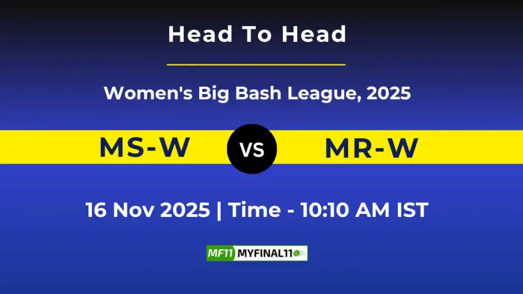 MS-W vs MR-W Player Battle, Statistics and Team Stats – Women’s Big Bash League 2025