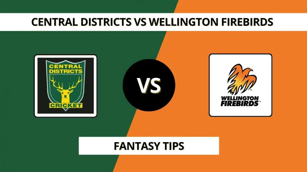 CS vs WF Dream11 Prediction & Fantasy Tips (Super Smash, 2nd T20), in Palmerston North, Decr 27, 2025