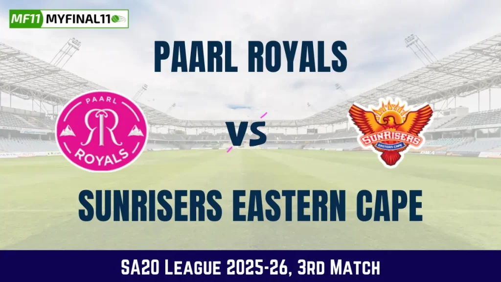 PR vs SEC Dream11 Prediction (SA20, Match 3), in Paarl Dec 27, 2025 – Fantasy Tips, Playing11, Pitch Report