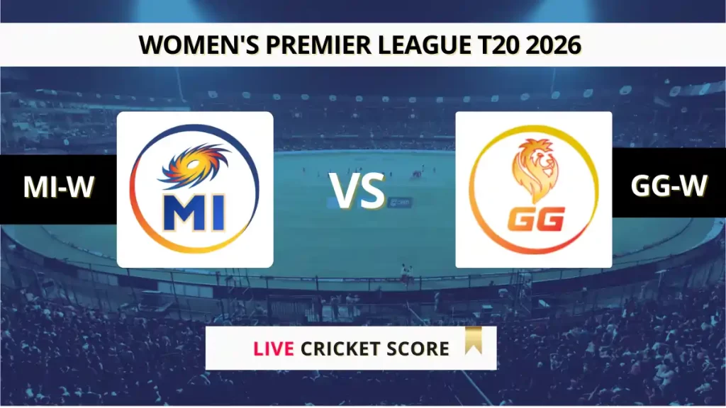 MI-W vs GG-W Live Score, Scorecard, Ball by Ball Match Updates – Match 6, Women’s Premier League 2026
