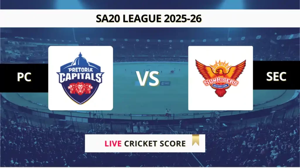 PC vs SEC Live Score, Scorecard, Ball by Ball Match Updates – Final, SA20 2025-26